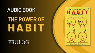 THE POWER OF HABIT  PROLOG [upl. by Joby809]