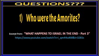 WHO WERE THE AMORITES [upl. by Hamal174]