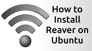 How to Install Reaver on Ubuntu and Linux Mint [upl. by Daiz152]