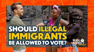 Should Illegal Immigrants Be Allowed to Vote  Man on the Street [upl. by Attiuqihc]