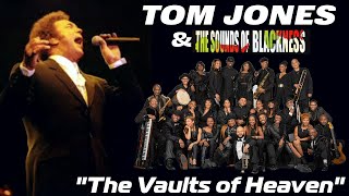 Tom Jones amp The Sounds of Blackness  The Vaults of Heaven 1998 [upl. by Dearman]