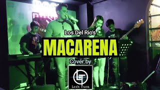 MACARENA Bayside Boys Remix Cover by LEFT TURN Band [upl. by Ethben]