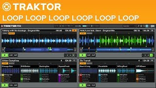 How to DJ with Traktor Pro 2 Part 7  Get Loopy with Loops [upl. by Boles335]