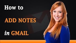 How to Add Notes in Gmail Account [upl. by Admama]