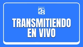 Transmisión EnVivo Canal 28 Nuevo León [upl. by Neoma880]