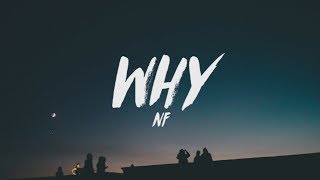 NF  Why Lyrics [upl. by Merril]