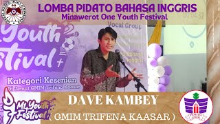 PIDATO BAHASA INGGRIS • Pemuda GMIM Trifena Kaasar  DAVE KAMBEY •Minawerot One Youth Festival MOYF [upl. by Walling374]