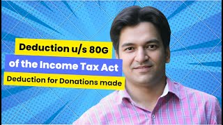 Deduction under section 80G  Income Tax Act education tutorial deductions nirmalasitharaman [upl. by Khosrow817]