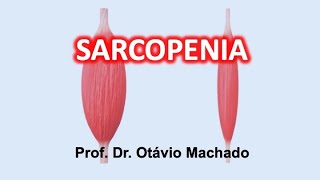 SARCOPENIA EM IDOSOS E PACIENTES ONCOLÓGICOS [upl. by Nemzzaj234]