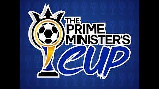 The Prime Ministers Cup Final [upl. by Ellehcer]