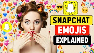 Snapchat Emojis Explained  Meanings of Emojis On Snapchat [upl. by Utica395]