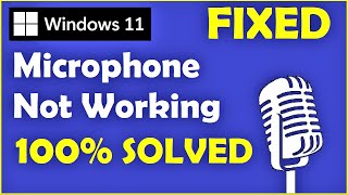 How to Fix Microphone on Windows 11 Microphone Not Working Windows 11 [upl. by Atsyrt]