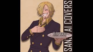 SANJI AI COVER Hide Away [upl. by Scotty]