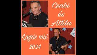 Csabi és Attila 2024 június Lagzis csárdás mix [upl. by Cathi]