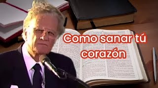 Como sanar tu corazón  Billy Graham predicas billygraham [upl. by Yrak]