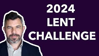 Ready for Lent 2024 Lent Game Plan  History and Theology of Lent [upl. by Drwde171]