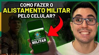 COMO FAZER O ALISTAMENTO MILITAR PELO CELULAR CAM  CERTIFICADO DE ALISTAMENTO MILITAR [upl. by Niala]