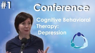 Conference 1 Cognitive Behavioral Therapy Depression [upl. by Anuat]