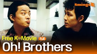 Oh Brothers 2003 오 브라더스  Korean Family Comedy  Full Movie engsub [upl. by Ztirf180]