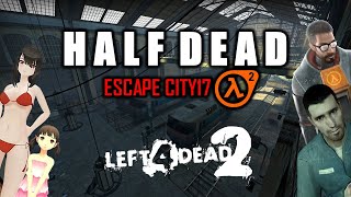 Left 4 Dead 2 Map Half Dead Escape City17 [upl. by Attenaj]