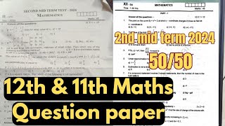 12th amp 11th Maths  2nd mid term 2024 question paper Last minute important questions [upl. by Wakefield486]