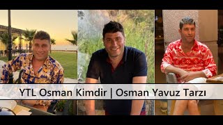 YTL Osman Kimdir  Osman Yavuz Tarzı [upl. by Natsirk]