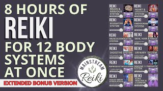 8Hour Reiki Session 🙌 Full Body  12 Body Systems  Perfect for Sleeping or Working [upl. by Leirea]