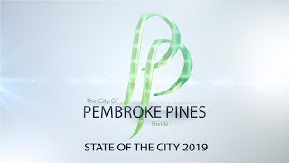 Pembroke Pines State of the City 2019 [upl. by Nugent622]