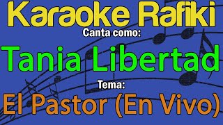 Tania Libertad  El Pastor En Vivo Karaoke Demo [upl. by Edison414]