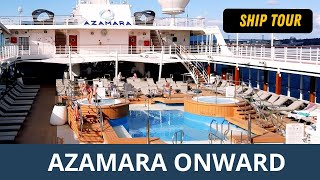 AZAMARA ONWARD SHIP TOUR  VISITE DU NAVIRE [upl. by Eerrehs]