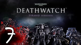 Warhammer 40K Deathwatch Gameplay  Lets Play  Part 7 [upl. by Fermin]