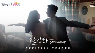 Snowdrop Official Teaser  JungHae In and Kim Jisoo  JTBC x Disney  STN Drama ENG SUB [upl. by Erdah]