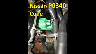 Causes and Fixes Nissan P0340 Code Camshaft Position Sensor “A” Circuit [upl. by Eleanora]