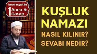 KUŞLUK duhâ NAMAZI Nedir  Ne Zaman Kılınır [upl. by Dorrej864]