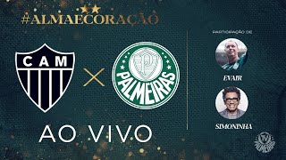 PRÉJOGO COM EVAIR E SIMONINHA  ATLÉTICOMG X PALMEIRAS  AO VIVO [upl. by Drais]