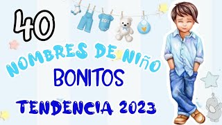 NOMBRES DE NIÑOS EN TENDENCIA 2023 Y su SIGNIFICADO 💙 Nombres de niños poco común [upl. by Rehtaef]