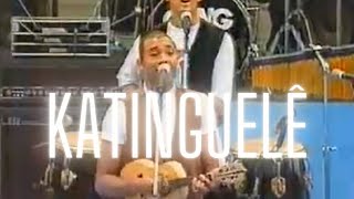 Katinguelê no Bem Brasil RELIQUIA Pagode Anos 90 [upl. by Ahsenwahs]