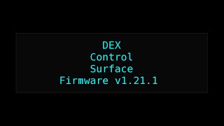 DEX Control Surface Startup Connection Test [upl. by Siubhan299]