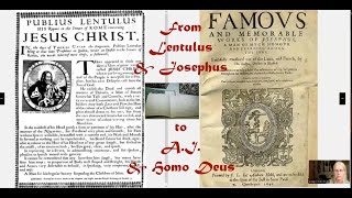 ON JESUS  From Lentulus and Josephus to AI and Homo Deus [upl. by Grimbal276]