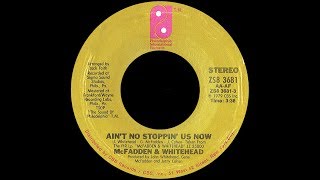 McFadden amp Whitehead  Aint No Stoppin Us Now 1979 Disco Purrfection Version [upl. by Runkle]