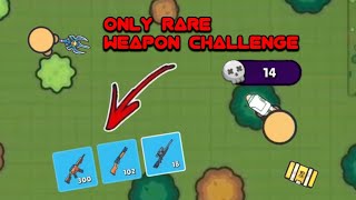 Zombs Royale  Only Rare Weapon Challenge [upl. by Gillmore]