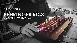 Behringer RD8  A 40 minutes Live Jam [upl. by Garretson]