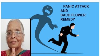 Panic Attack and Bach Flower Remedies [upl. by Odrahcir]