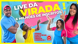 LIVE DA VIRADA  6 MILHÕES DE INSCRITOS  PARTICIPE [upl. by Spatola958]