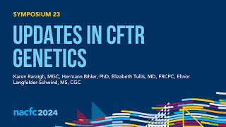 NACFC 2024  S23 Updates in CFTR Genetics [upl. by Nadbus]