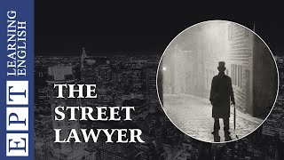 Learn English with Audio Story ★ Subtitles The Street Lawyer  English Listening Practice Level 4 [upl. by Fokos348]