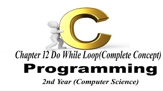 Do While Loop in C Language  Computer science  Chapter 12 programs 2nd year [upl. by Omidyar620]