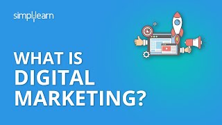 What Is Digital Marketing  Introduction To Digital Marketing  Digital Marketing  Simplilearn [upl. by Hael]