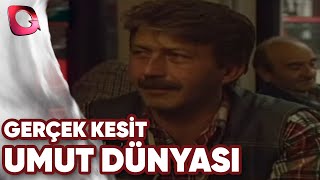 GERÇEK KESİT  UMUT DÜNYASI [upl. by Butcher]