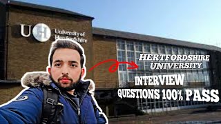 Hertfordshire University Interview Questions100 Pass [upl. by Melquist]